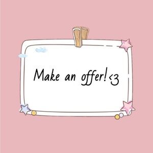 Make any offer! 💕